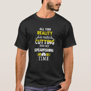 Cutting into My Spearfishing Time  Spearfisher Hum T-Shirt