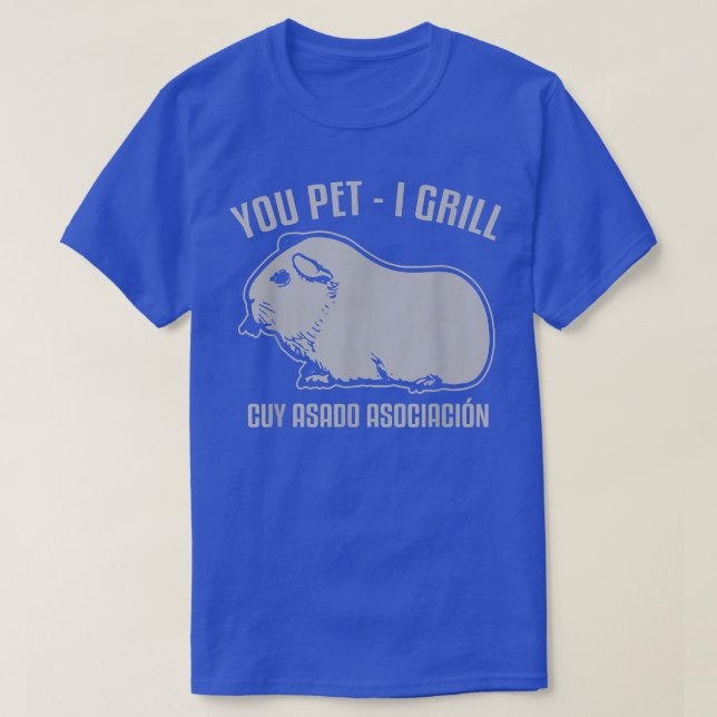 Cuy Asado Grilled Guinea Pig  T-Shirt (Design Front)