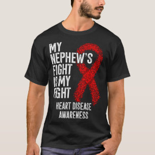 CVD My Nephew's Fight Is My Fight Heart Disease Aw T-Shirt
