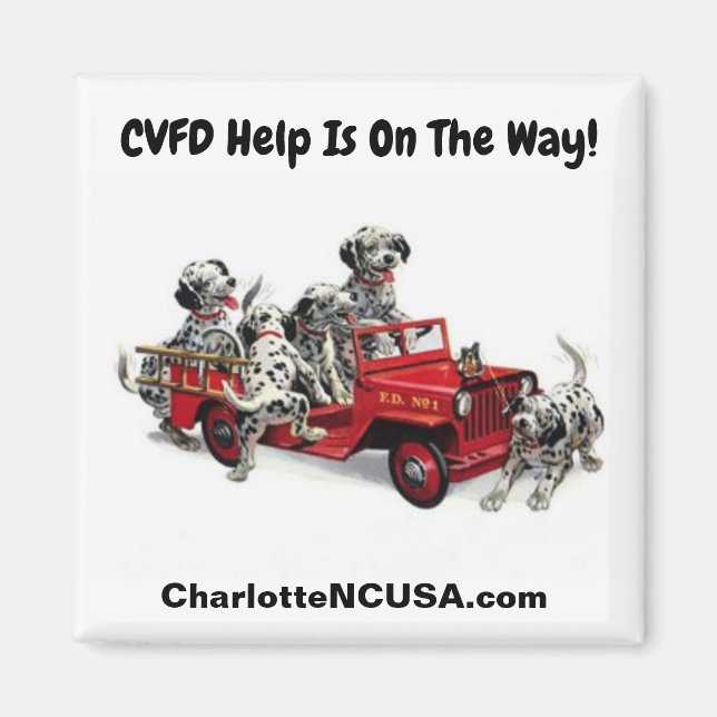 CVFD Help Is On The Way! Dalmations Firefighters Magnet (Front)