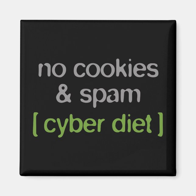 Cyber Diet - No Cookies & Spam Magnet (Front)