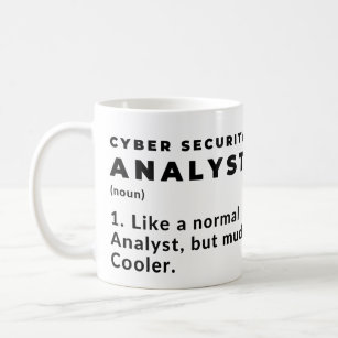 Cyber Security Analyst Funny Cool Coffee Mug