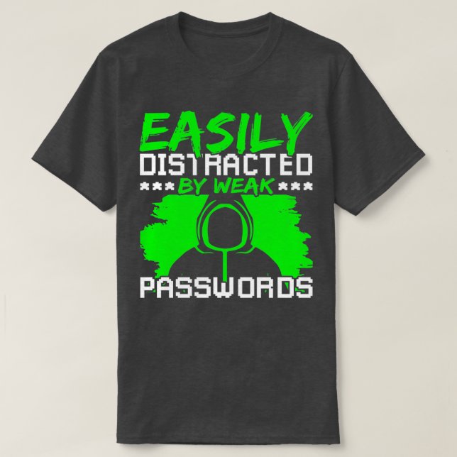 Cyber Security Ethical Hacker Password T-Shirt (Design Front)