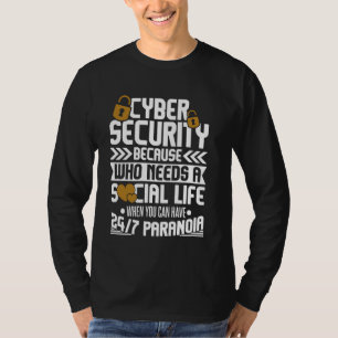 Cyber Security Expert for White Hat Hacker and Cyb T-Shirt
