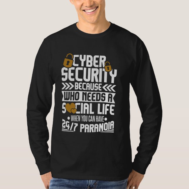 Cyber Security Expert for White Hat Hacker and Cyb T-Shirt (Front)