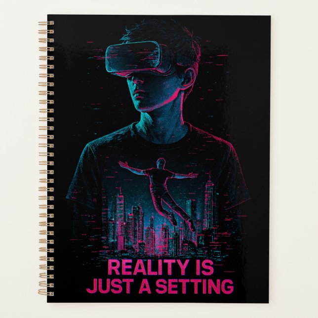 Cyberpunk VR Gamer Planner | "La réalité n'est qu' (Devant)