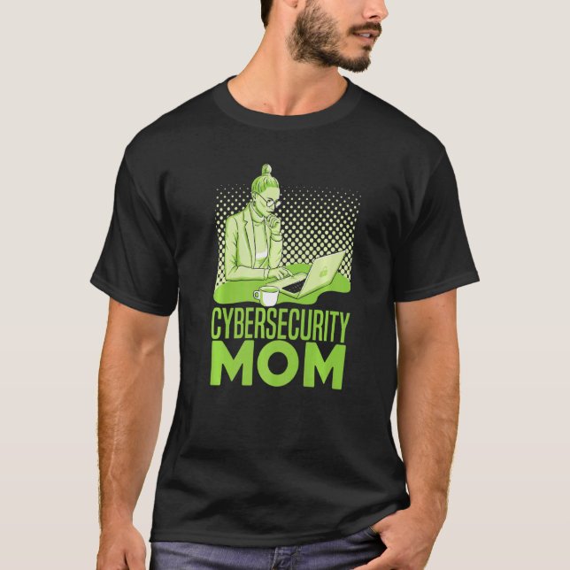 Cybersecurity Mom  Software Engineer Programming C T-Shirt (Front)