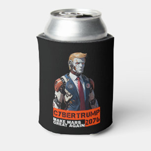 CyberTrump 2076   Make Mars Great Again Can Cooler