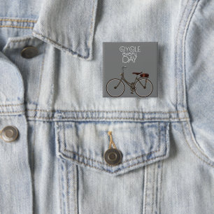 Cycle every day. 2 inch square button