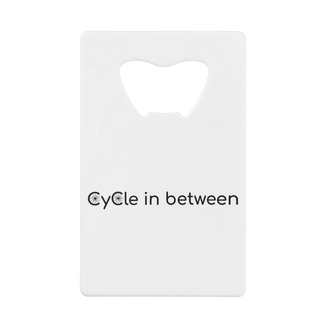 Cycle in between credit card bottle opener (Front)