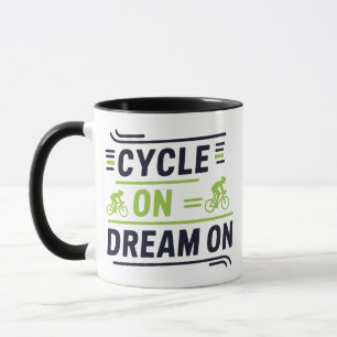 Cycle On dream sur tasse