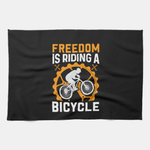 Cycling Art Freedom Is Riding A Bicycle Kitchen Towel