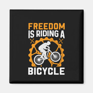 Cycling Art Freedom Is Riding A Bicycle Magnet