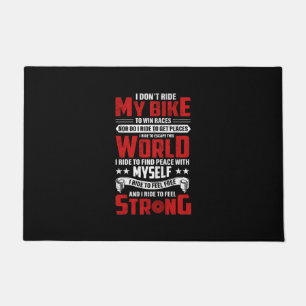 Cycling Art I Don't Ride My Bike Doormat