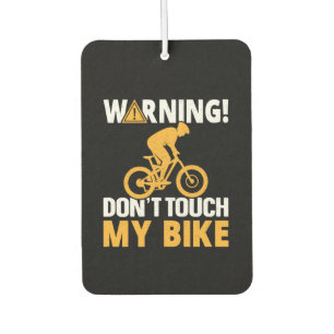 Cycling Art Warning Don't Touch My Bike Air Freshener