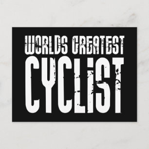Cycling Biking & Cyclists Worlds Greatest Cyclist Postcard