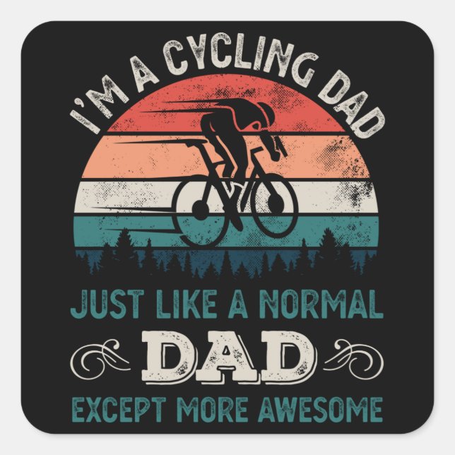 Cycling Dad - Cyclist Fathers Day Gift Square Sticker (Front)