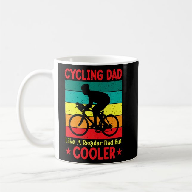 Cycling Dad Like A Regular Dad But Cooler    Coffee Mug (Left)