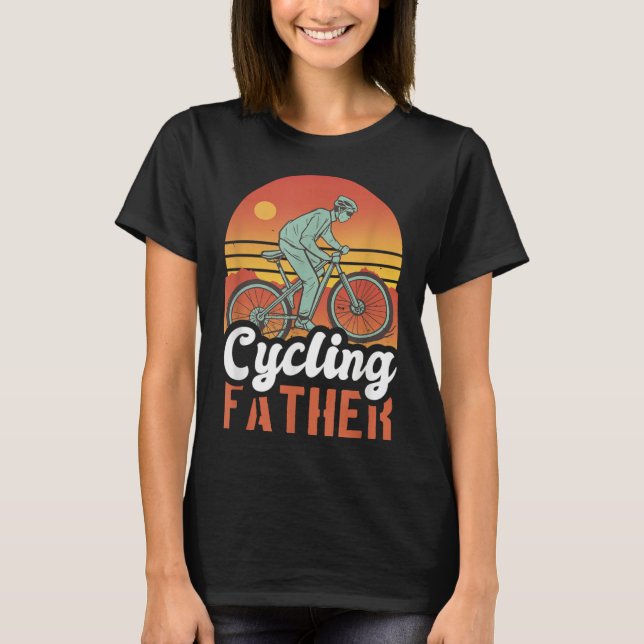 Cycling Father With A Bike For Father's Day T-Shirt (Front)