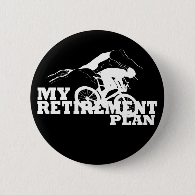 cycling is my retirement plan 2 inch round button (Front)