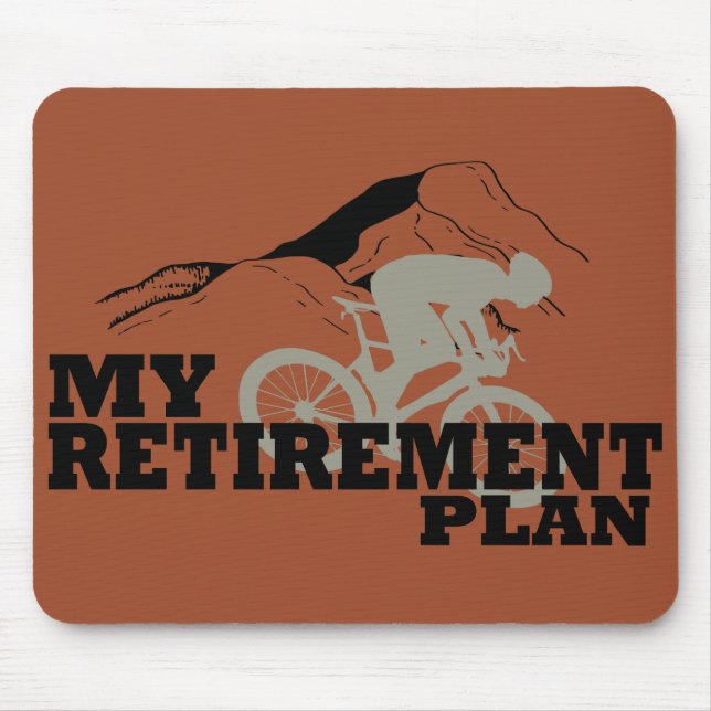 Cycling is my retirement plan mouse pad (Front)