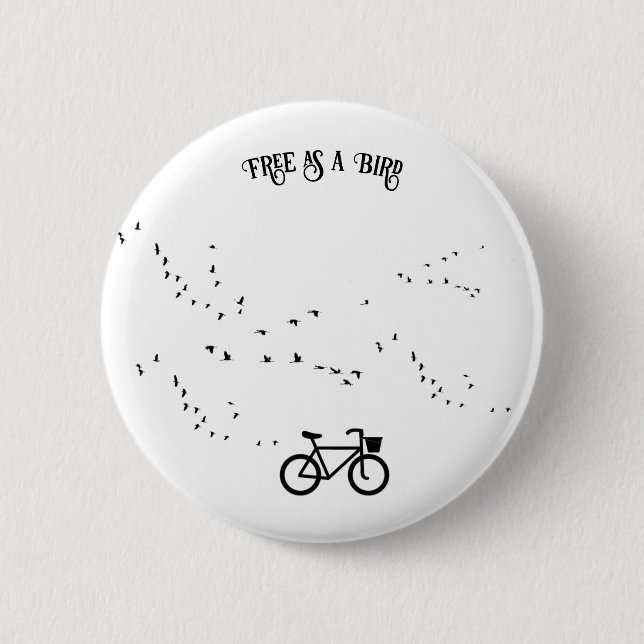 Cycling Life, free as a bird customizable 2 Inch Round Button (Front)