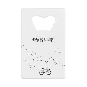 Cycling Life, free as a bird customizable Credit Card Bottle Opener