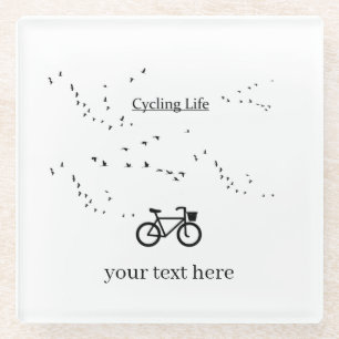 Cycling Life, free as a bird customizable Glass Coaster