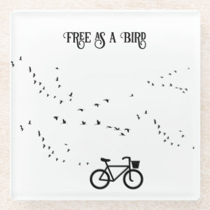 Cycling Life, free as a bird customizable Glass Coaster