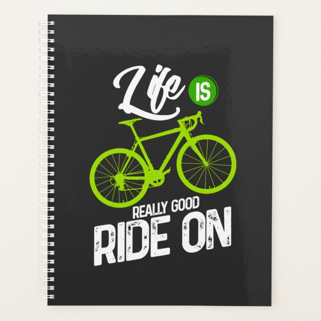 Cycling - Life Is Really Good Ride On Planner (Front)