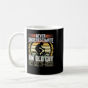 Cycling Never Underestimate An Old Guy On An EBike Coffee Mug