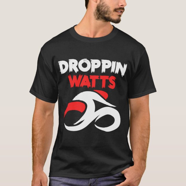 Cycling Power Dropping Watts T-Shirt (Front)