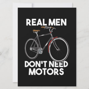 Cycling - Real Men Don't Need Motors