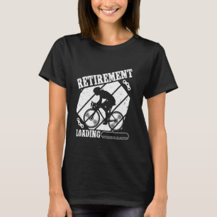 Cyclist RETIREMENT LOADING Biking Funny Biker T-Shirt