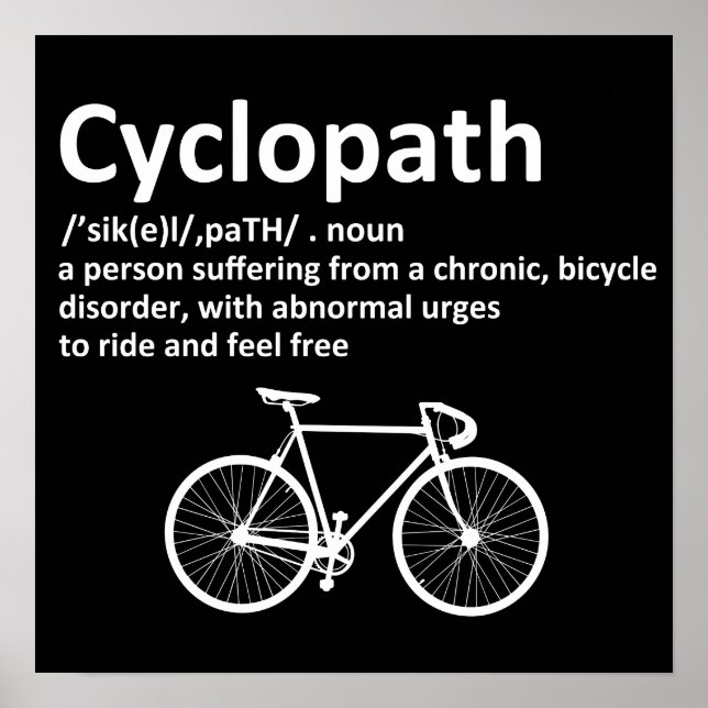 Cyclopath Funny Gift For Cyclists and Bikers Poster (Front)