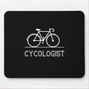 Cycologist Cycle Lover Gift Cycling Mountain Gift Mouse Pad