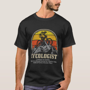 Cycologist Definition Funny Mountain Bike MTB Cycl T-Shirt