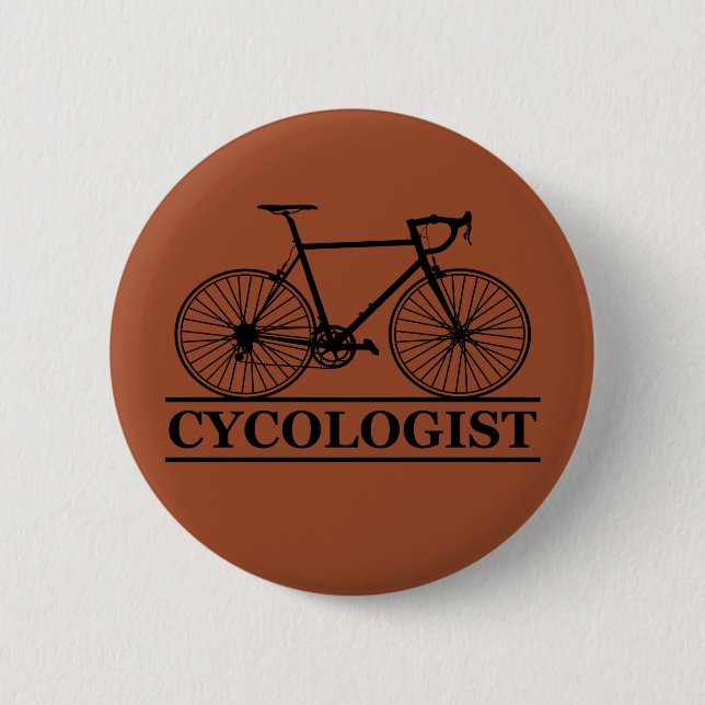 Cycologist funny cycling saying 2 inch round button (Front)