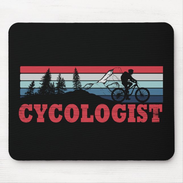 Cycologist funny cycling saying mouse pad (Front)