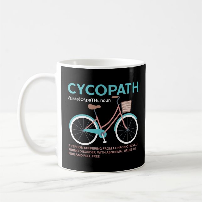 Cycopath Funny Cycle Cyclists  Coffee Mug (Left)