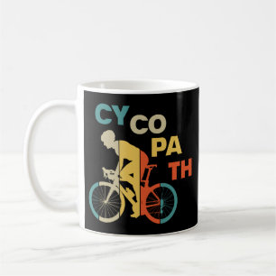 Cycopath Funny Cycling for Cyclists and Bikers Coffee Mug