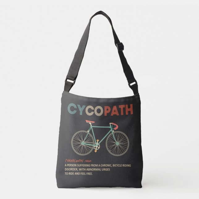 Cycopath Funny Cycling for Cyclists and Bikers  Crossbody Bag (Front)