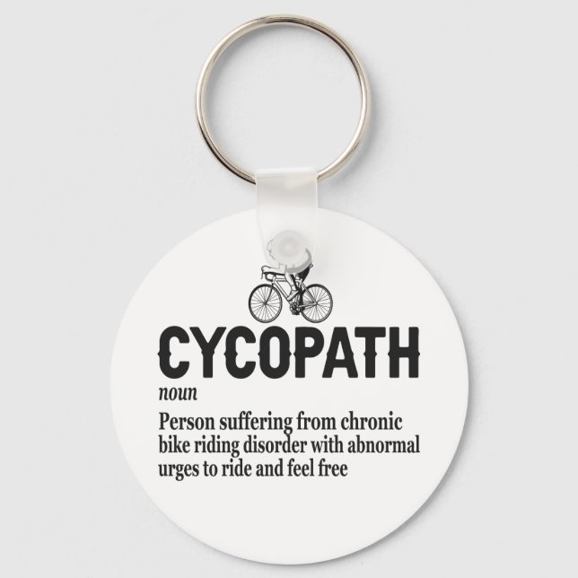 Cycopath Funny Cycling for Cyclists and Bikers  Keychain (Front)