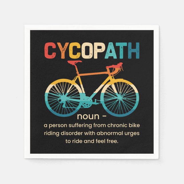Cycopath Funny Cycling for Cyclists and Bikers Napkin (Front)