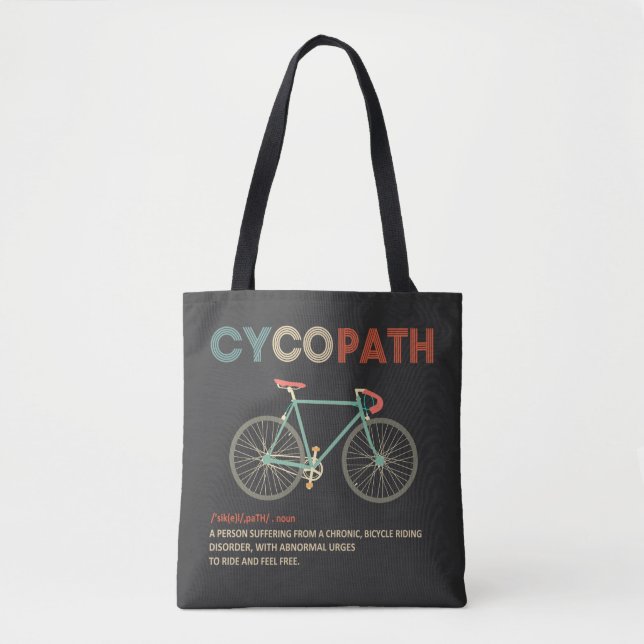 Cycopath Funny Cycling for Cyclists and Bikers Tote Bag (Front)