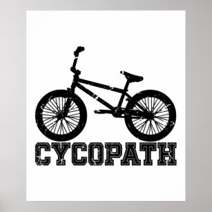 Cycopath - Funny MTB Biker Cyclist Cycling Lover Poster