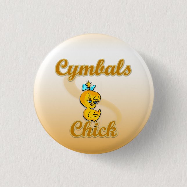 Cymbals Chick 1 Inch Round Button (Front)