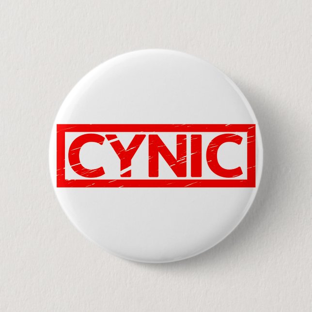 Cynic Stamp 2 Inch Round Button (Front)