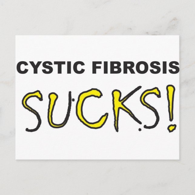 Cystic Fibrosis Sucks.jpg Postcard (Front)