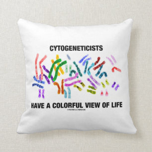 Cytogeneticists Have A Colourful View Of Life Throw Pillow